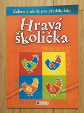 kniha Hravá školička zábavné úkoly pro předškoláky, Fragment 2010