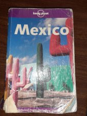 kniha Mexico For peaple who live to eat, drink and travel, Lonely Planet 2002