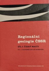 kniha Regionální geologie ČSSR. Díl 1, - Český masív., Československá akademie věd 1964