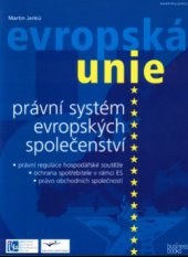 kniha Evropská unie - právní systém evropských společenství, CPress 2002