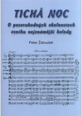 kniha Tichá noc o pozoruhodných okolnostech vzniku nejznámější koledy, Gloria 2008