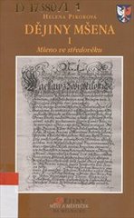 kniha Dějiny Mšena. I, - Mšeno ve středověku, Středočeský kraj - Reginální muzeum Mělník pro MěÚ Mšeno 2006