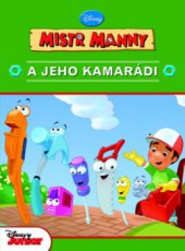 kniha Mistr Manny a jeho kamarádi potíže s králíky, Egmont 2011