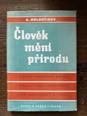 kniha Člověk mění přírodu, Život a práce 1950