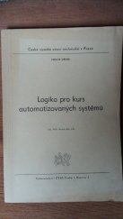 kniha Logika pro kurs automatizovaných systémů, ČVUT 1980