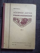 kniha Učebnice jazyka francouzského pro měšťanské školy. Díl I, - Úvod do francouzského hovoru a mluvnice, Státní nakladatelství 1935