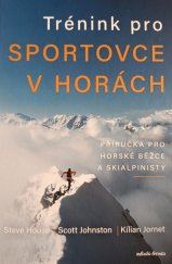 kniha Trénink pro sportovce v horách  Příručka pro horské běžce a skialpinisty , Mladá fronta 2024