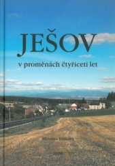 kniha Ješov v proměnách 40ti let, M. Pinkava 2008