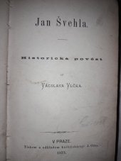 kniha Jan Švehla historická pověst, J. Otto 1873