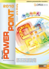 kniha Microsoft PowerPoint 2010 nejen pro školy, Computer Media 2010