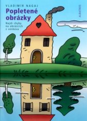 kniha Popletené obrázky najdi chyby na obrázcích z venkova, Albatros 2004