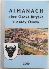 kniha Almanach obce Osová Bítýška a osady Osová, Obecní úřad obce Osová Bítýška 2000