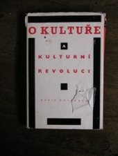 kniha O kultuře a kulturní revoluci příspěvek k řešení teoretických otázek kulturní revoluce, Nakladatelství politické literatury 1963