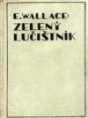 kniha Zelený lučištník, Karel Voleský 1929