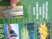 kniha Maloplošná chráněná území Libereckého kraje, Liberecký kraj, resort životního prostředí a zemědělství 2004