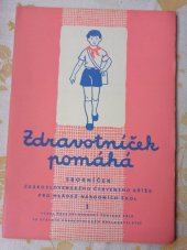 kniha Zdravotníček pomáhá Sborníček Čs. Červeného kříže pro mládež národních škol, SZdN 1957