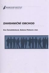 kniha Zahraniční obchod, Bankovní institut vysoká škola 2004