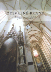 kniha Otevřené brány zpřístupnění významných sakrálních památek ve Zlínském kraji, Zlínský kraj 2009