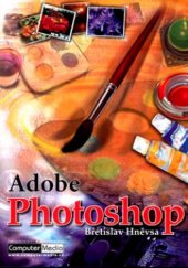 kniha Adobe Photoshop, Computer Media 2004