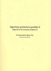 kniha Algoritmy počítačové grafiky II = (Algorithms for computer graphics II), Union Agency 2011