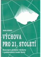 kniha Výchova pro 21. století koncepce globální výchovy v podmínkách české školy, Paido 2000