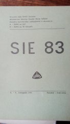 kniha SIE 83 8. - 9. listopadu 1983 Čeladná - Podolánky, Krajská rada ČSVTS Ostrava 1983