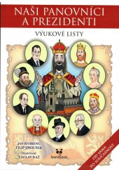 kniha Naši panovníci a prezidenti Od Sáma po současnost - výukové listy, Grada 2021