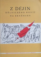 kniha Z dějin dělnického hnutí na Brněnsku (od nejstarších počátků do založení KSČ), Krajské nakladatelství 1956