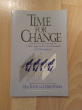 kniha Time for change A new approach to Environment and Developement, Island press 1992