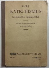 kniha Veliký katechismus katolického náboženství, Státní nakladatelství 1933