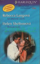 kniha Na správné cestě Spolubydlící, Harlequin 2002