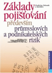 kniha Základy pojišťování především průmyslových a podnikatelských rizik, Linde 2007