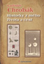 kniha Historky z mého života a cest, Grada 2011