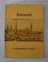 kniha Litovel v proměnách staletí, MěstNV Litovel 1987