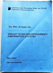 kniha Základy teorie pravděpodobnosti a matematické statistiky, Univerzita Tomáše Bati ve Zlíně 2003