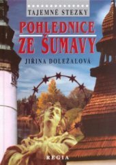 kniha Pohlednice ze Šumavy, Regia 2005