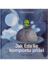 kniha Jak Eda ke kompostu přišel, Verzone 