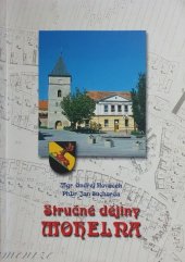 kniha Stručné dějiny Mohelna, pro obecní úřad Mohelno vydal Jan Sucharda - JAS Hrotovice 2001