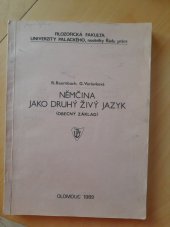 kniha Němčina jako druhý živý jazyk Obecný základ : Určeno pro posl. filozof. fak., Univerzita Palackého 1989