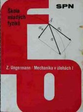 kniha Mechanika v úlohách. 1. [díl], - Kinematika, hydromechanika, SPN 1971