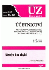 kniha Účetnictví aktuální soubor předpisů pro podvojné a jednoduché účetnictví podnikatelů : podle stavu k 1.10.2002, Sagit 