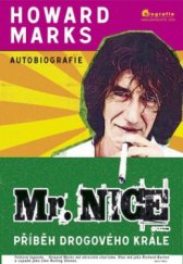 kniha Mr. Nice příběh drogového krále : autobiografie, Jota 2009