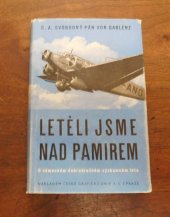 kniha Letěli jsme nad Pamirem o německém dobrodružném výzkumném letu, Česká grafická Unie 1942