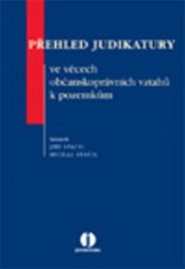 kniha Přehled judikatury ve věcech občanskoprávních vztahů k pozemkům, Wolters Kluwer 2011