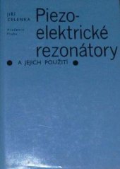 kniha Piezoelektrické rezonátory a jejich použití, Academia 1983