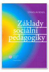 kniha Základy sociální pedagogiky, Univerzita Karlova, Pedagogická fakulta 2016