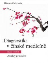 kniha Diagnostika v čínské medicíně Obsáhlý průvodce, Anag 2022