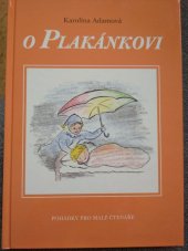 kniha O Plakánkovi pohádky pro malé čtenáře, JANUA 2001