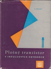 kniha Plošný tranzistor v impulzových obvodoch, SVTL 1962