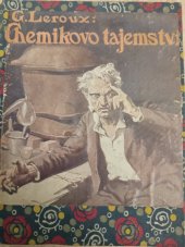 kniha Chemikovo tajemství = [Le fauteil hanté] : Rom., J. Kotík 1920